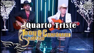 Quarto Triste - TONY SAMPAIO E CAMPANÁRIO (Acústico gravado no estúdio Águia Music)