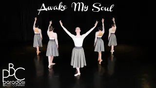 Awake My Soul • Paradosi Ballet Company • Dancing in Worship