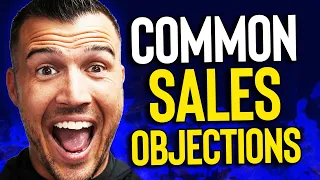 Most Common Sales Objections (And How To Overcome Them)