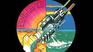 Pink Floyd - Wish You Were Here (Audio HQ)