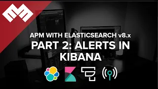 APM with Elasticsearch 8.x - Part 2: Alerts in Kibana