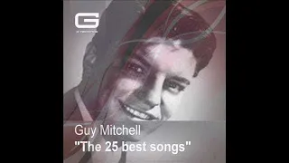 Guy Mitchell "The 25 songs" GR 074/16 (Full Album)