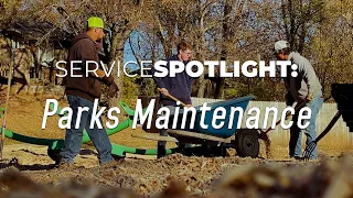 ServiceSPOTLIGHT: Parks Maintenance