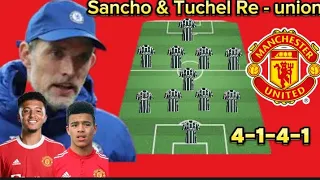 Sancho and Greenwood Comeback~ Man United Potential Line Up With Tuchel Next Season Under Ratcliffe.