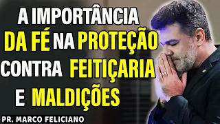 Marco Feliciano: O Poder do Mal vs. O Poder de Deus  |Pastor Marcos Feliciano Pregação Evangélica