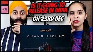 Chann Pichay (OST) The Legend of Maula Jatt | Indian Reaction | PunjabiReel TV