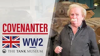 Tank Chats #67 Covenanter | The Tank Museum