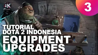 DOTA 2 Item Guide Tutorial Indonesia | Item Equipment & Upgrade nya | part 2