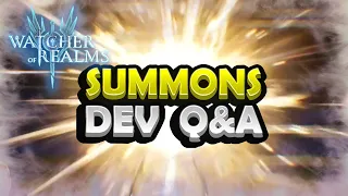 My BEST Summons and Discord Developer Q&A! [Watcher of Realms]