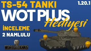 World of tanks - TS 54 TANKI İNCELEME - WOT PLUS Hediyesi