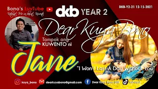 I WON'T LAST A DAY WITHOUT YOU | Kuwento ni Jane| DKB  Y2-21