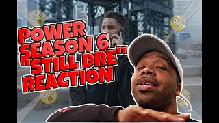 POWER SEASON 6 EP.  11 "STILL DRE" REACTION #POWERTV #WHOSHOTGHOST