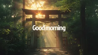 2 Hours of Uplifting Morning Music to Start Your Day