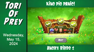 How to Beat Angry Birds 2 King Pig Panic!  May 15 - Complete!  Bonus Card!