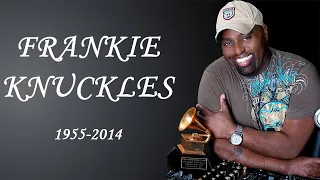 Tribute to Frankie Knuckles!