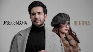 Oybek & Nigora - Begona (Official Music)