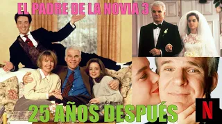 NETFLIX: ESTRENO EL PADRE DE LA NOVIA 3// TE LO CONTAMOS TODO 2020