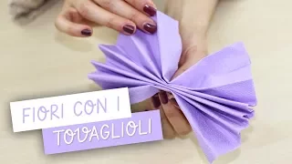 FIORI di carta con TOVAGLIOLI - DIY Tissue Paper Flower