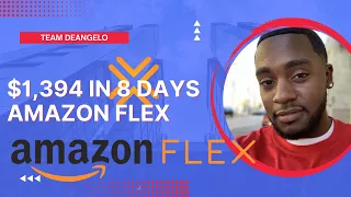 $1,394 In 8 Days Amazon Flex