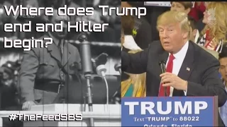 Where does Trump end and Hitler begin? - The Feed