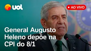 🔴 General Heleno na CPI do 8/1: ex-chefe do GSI no governo Bolsonaro em depoimento ao vivo