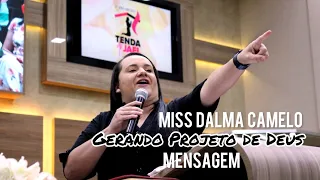 MISSIONÁRIA DALMA CAMELO                 PREGAÇÃO: GERANDO PROJETO DE DEUS