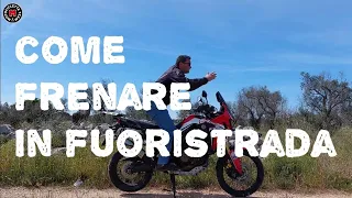 Come frenare in Fuoristrada @MotociclettaTeamDanieleLeva