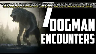 7 DOGMAN ENCOUNTER  #viral  #creepy #trendingvideo #trending #scarystories