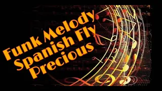 Precious - Musicmaster Publishing  Spanish Fly   (Freestyle Vol 3 )