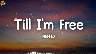 NEFFEX - Till I'm Free [Lyrics video]