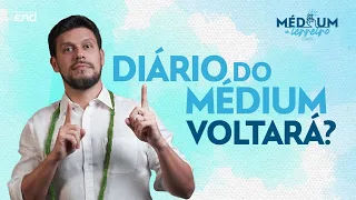 DIÁRIO DO MEDIUM DE TERREIRO VAI VOLTAR?! - Diário do Médium de Terreiro - 31 -  #UmbandaEAD