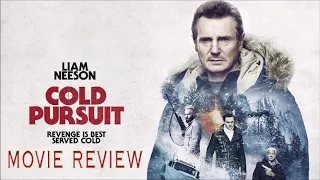 Cold Pursuit - Movie Review