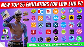 New Top 25 Best Android Emulators For Low End PC | Best Emulator For Free Fire / BGMi / FreeFire MAX