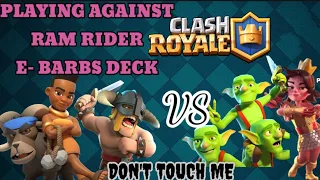 LOG BAIT VS RAM RIDER E-BARBS DECK (OPPONENT DIDN'T TOUCH ME😂)