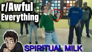 SPIRITUAL MILK?! | r/AwfulEverything | The Click drops by