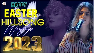 Best Hillsong Easter Praise And Worship Songs 2023 - Best Hillsong Worship Songs All Time