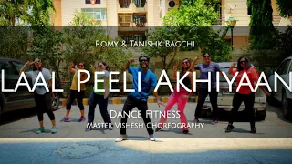 Laal Peeli Akhiyaan | Romy & Tanishk Bagchi | Shahid Kapoor | Dance Fitness | #zumba #dancefitness