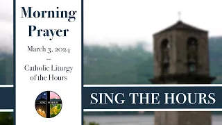 3.3.24 Lauds, Sunday Morning Prayer of the Liturgy of the Hours