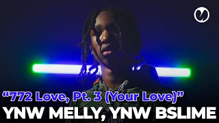 YNW Melly, YNW BSlime, YNW4L - 772 Love, Pt. 3 (Your Love) | MajorStage LIVE 360 Performance