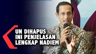 [FULL] Penjelasan Nadiem Soal UN Dihapus Serta Terobosan Lain