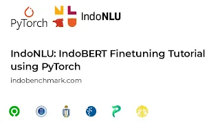 IndoNLU: IndoBERT Finetuning using PyTorch Tutorial