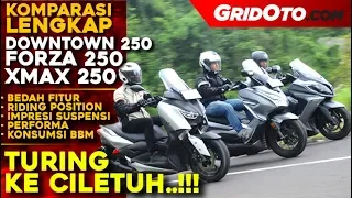 Komparasi Honda Forza 250 vs Yamaha XMAX 250 vs Kymco Downtown 250i l Full Review l GridOto