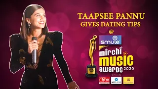 Taapsee Pannu gives dating tips | Thappad | MIRCHI MUSIC AWARDS | Mirchi Pranit