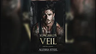 The Songbird's Veil by Alexa Steel - FULL MAFIA ROMANCE AUDIOBOOK