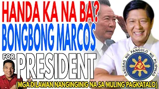 BONGBONG MARCOS FOR PRESIDENT AARIBA NA?! | MGA DILAWAN NANGUNGUNA NA SA PANINIRA