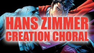 Creation Choral (Extended) - Hans Zimmer & Lorne Balfe - Superman