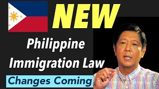 NEW PHILIPPINE IMMIGRATION LAW | A REAL POSSIBILITY UNDER THE NEW ADMINISTRATION