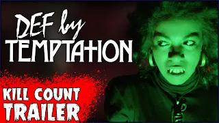 "Def by Temptation" Movie Trailer | On the Next Kill Count...