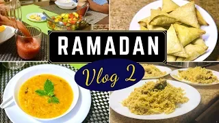 Ramadan  VLOG 2 | Turkish Lentil Soup | Baked Paneer Samosa | Fruits Salad | Kabsa