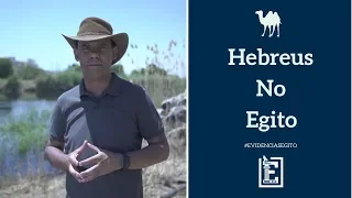 Especial Egito - Hebreus no Egito